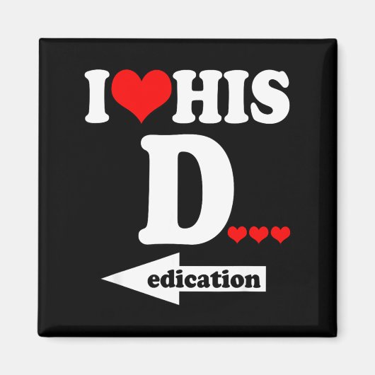 Funny Valentine's Day Couple Matching I Love His D Magneet (Voorkant)