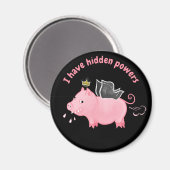 Funny varkensfee Hidden Powers farm animal humor Magneet (Voorkant / Achterkant)