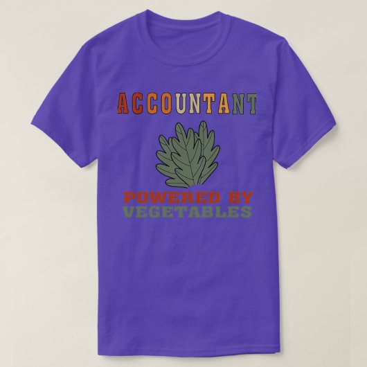 Funny Vegan Accountant Powered by Vegetables Shirt (Design voorkant)