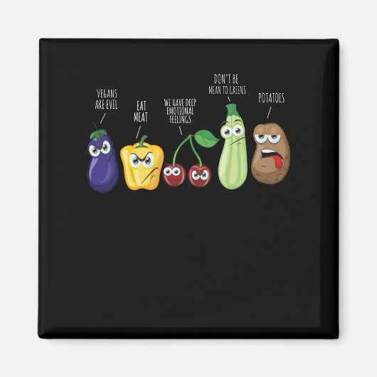 Funny Vegetables Humor Vegan Sarcastic Quote Magneet (Voorkant)