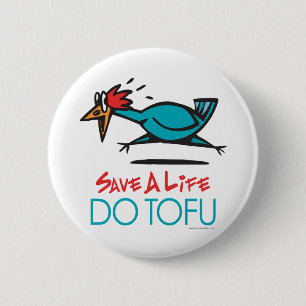 Funny Vegetarian, Vegan DO TOFU Ronde Button 5,7 Cm