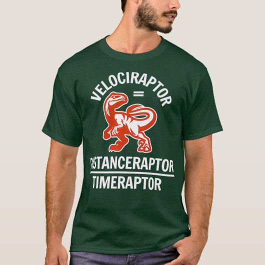 Funny Velociraptor Physics Wiskunde Dinosaur Joke T-shirt (Voorkant)