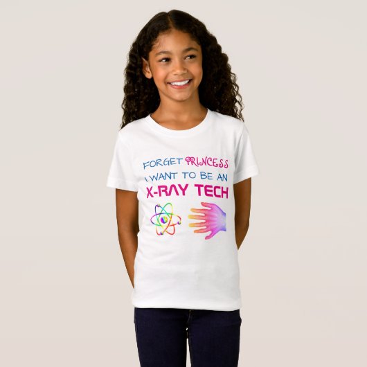Funny "Vergeet prinses, ik wil een XRay Tech zijn" T-shirt (Voorkant volledig)