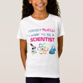 Funny "Vergeet prinses, ik wil wetenschapper worde T-shirt (Voorkant)