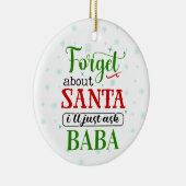 Funny Vergeet Santa BABA kerstversiering Keramisch Ornament (Rechts)