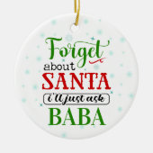 Funny Vergeet Santa BABA kerstversiering Keramisch Ornament (Voorkant)