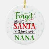 Funny Vergeet Santa NANA kerstversiering Keramisch Ornament (Voorkant)