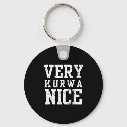 Funny Very Kurwa Nice Lish English Sarcasm Quote M Sleutelhanger (Voorkant)