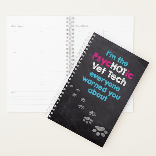 Funny Vet Tech PsycHOTic Veterinary Planner (Display)