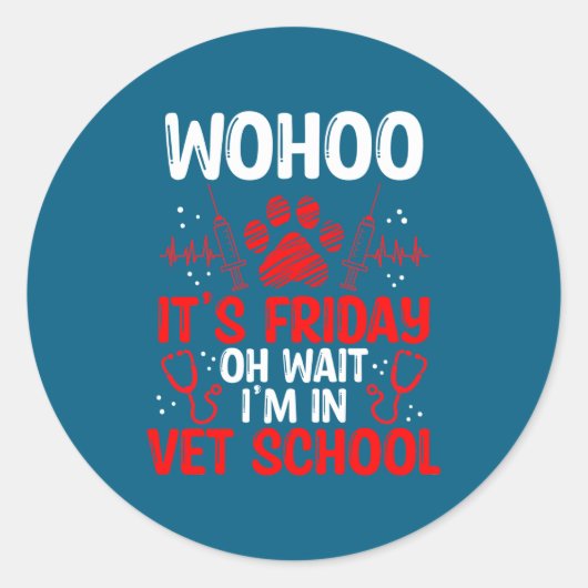 Funny Vet Tech School Friday Vet Tech Student  Ronde Sticker (Voorkant)