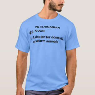 Funny Veterinarian Definition gift 2 1 T-shirt