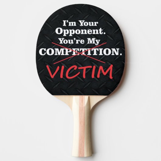 Funny Victim Competition Smack Talk Paddle Tafeltennisbatje (Voorkant)
