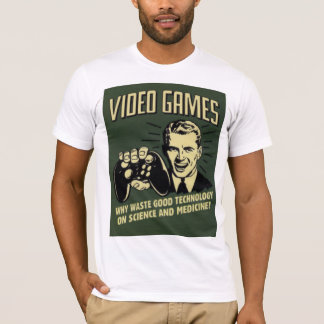 Funny Video Game Gezegde T-shirt