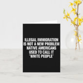 Funny Vintage Quote Gift Tees Illegal Immigration  Kaart (Gele Bloem)