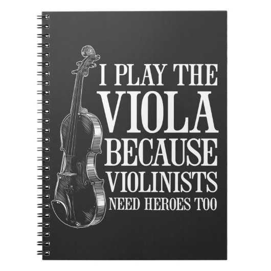 Funny Viola Player omdat Violinisten helden nodig Notitieboek (Voorkant)