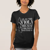 Funny Viola Player omdat Violinisten helden nodig T-shirt (Voorkant)