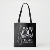 Funny Viola Player omdat Violinisten helden nodig  Tote Bag (Voorkant)