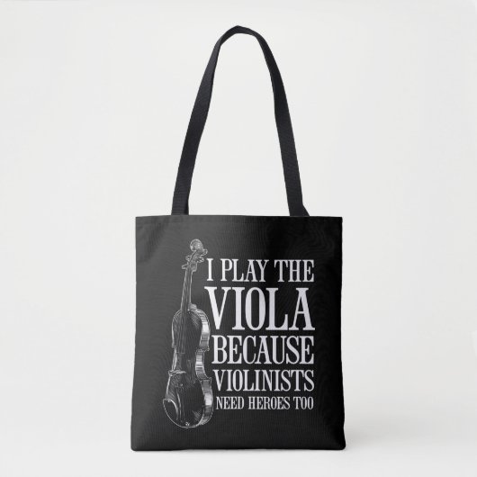 Funny Viola Player omdat Violinisten helden nodig  Tote Bag (Voorkant)