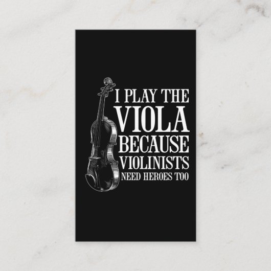 Funny Viola Player omdat Violinisten helden nodig  Visitekaartje (Voorkant)