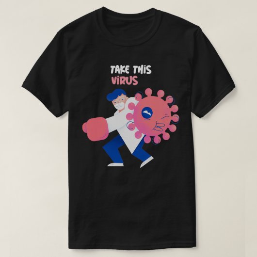 Funny Virology Doctor in de bestrijding van het vi T-shirt (Design voorkant)