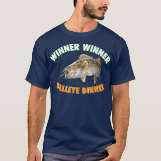 Funny Vissen WINNER WINNER WALLEYE DINNER Fish F T-shirt