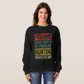 Funny Vist en jager Gezegde Hunter Fisherman Trui (Voorkant volledig)