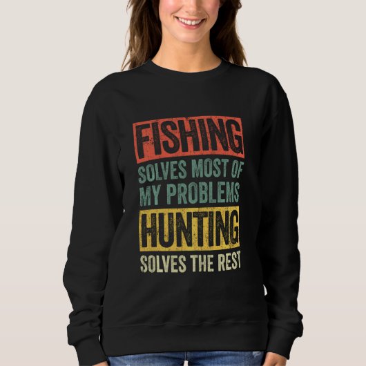 Funny Vist en jager Gezegde Hunter Fisherman Trui (Voorkant)