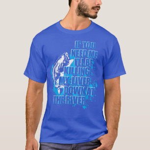Funny Vist mijn lever te doden aan de rivier T-shirt