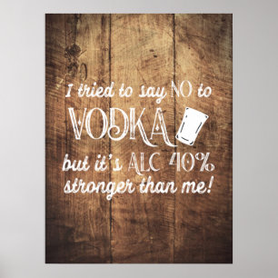 Funny Vodka Drinker Quote Wood getextureerd Poster