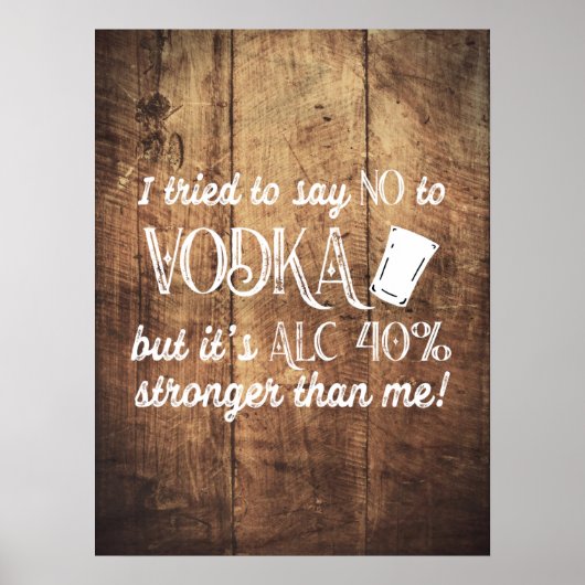 Funny Vodka Drinker Quote Wood getextureerd Poster (Voorkant)
