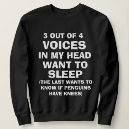 Funny "VOICES IN MY HEAD" Sweatshirt voor vrouwen