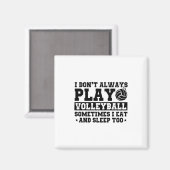 Funny Volleyball Gezegde voor Volleybalspelers Magneet (Voorkant / Achterkant)