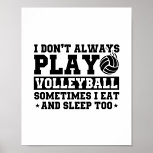 Funny Volleyball Gezegde voor Volleybalspelers Poster