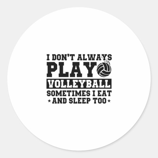Funny Volleyball Gezegde voor Volleybalspelers Ronde Sticker (Voorkant)