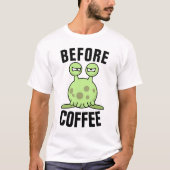 FUNNY 'VOOR KOFFIE' MONSTER T-Shirts (Voorkant)