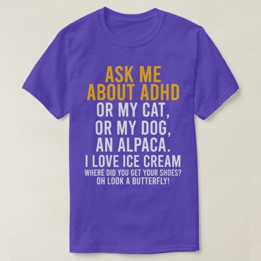 Funny Vraag me naar ADHD-autisme - Geestelijke gez T-shirt (Design voorkant)