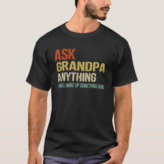 Funny Vraag opa om alles opa papa Cool Gra T-shirt