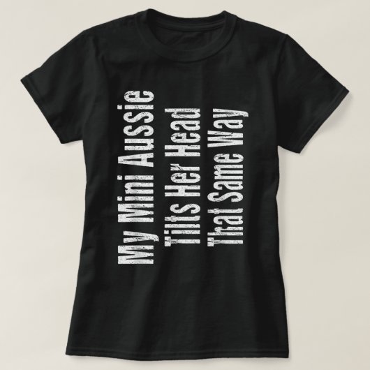 Funny Vrouw Mini Aussie Joke Australian Shepherd T-shirt (Design voorkant)