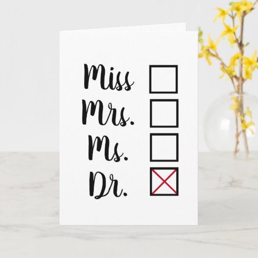 Funny Vrouw PhD/MD Anti-Patriarchy Afstuderen Kaart (Gele Bloem)