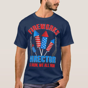 Funny vuurwerk directeur Onafhankelijkheid dag 4 T-shirt