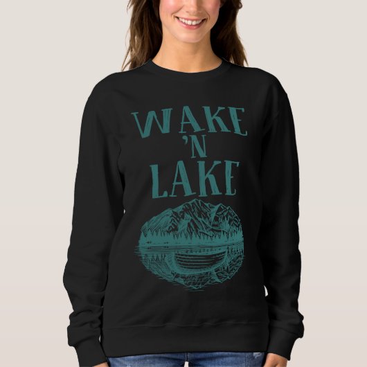 Funny Wake 'n Lake Camping  For Men Women Boys Gir Trui (Voorkant)