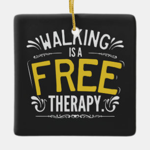 Funny Walking is een gratis Therapietotum. Keramisch Ornament