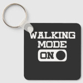 Funny Walking Mode on Quote voor Walk Lover Sleutelhanger (Voorkant)