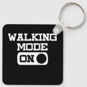 Funny Walking Mode on Quote voor Walk Lover Sleutelhanger (Achterkant)