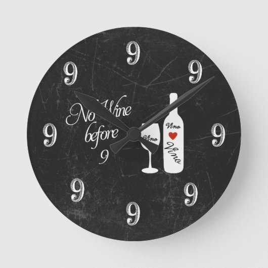 Funny Wall Clock - Geen wijn voor 9 Ronde Klok (Voorkant)