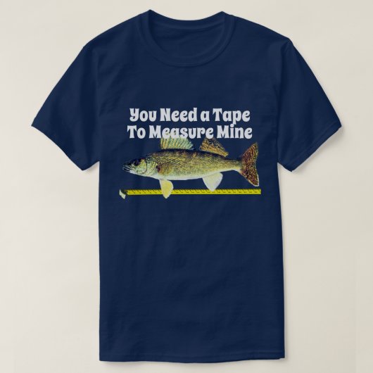 Funny Walleye Pike en Tape Measure T-shirt (Design voorkant)