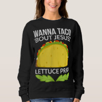 Funny Wanna Taco Bout Jesus Christelijk Gift