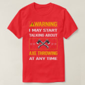 Funny Warning Ax Throwing T-shirt (Design voorkant)