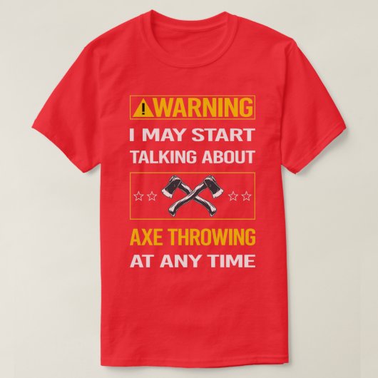 Funny Warning Ax Throwing T-shirt (Design voorkant)