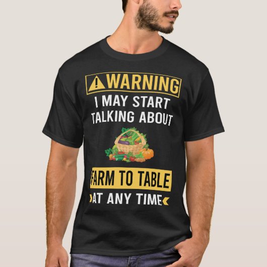 Funny Warning Boerderij aan tafel T-shirt (Voorkant)